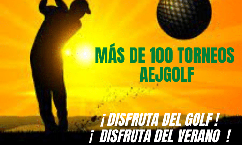 ¡ DISFRUTA DEL GOLF CON LA AEJG !